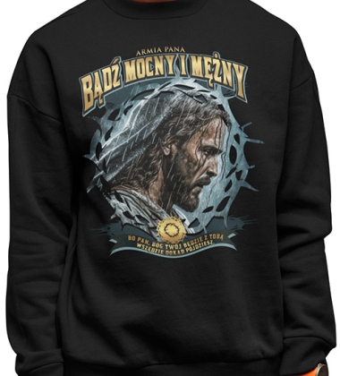 Bluza Bądz mocny Bluza Bądz mocny